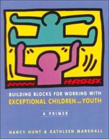 Building Blocks for Working With Exceptional Children and Youth: A Primer 0395939747 Book Cover