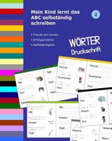 Mein Kind lernt das ABC selbständig schreiben: Wörter Druckschrift 1720819130 Book Cover