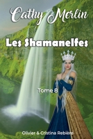 Les Shamanelfes (Cathy Merlin) (French Edition) B0FH4RVN6Y Book Cover