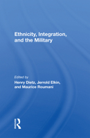 Ethnicity, Integration And The Military 0367003929 Book Cover