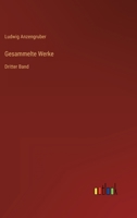 Gesammelte Werke: Dritter Band 3368243446 Book Cover