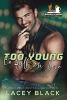 Too Young To Fall In Love 1951829360 Book Cover