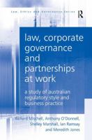 Law, Corporate Governance and Partnerships at Work: A Study of Australian Regulatory Style and Business Practice 1138277126 Book Cover