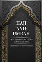 Hajj and Umrah: Inner Dimensions to the Journey of Love 064558701X Book Cover