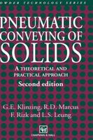 Pneumatic Conveying of Solids: A Theoretical and Practical Approach (Powder Technology) 0412724405 Book Cover