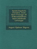 Sanskritspr Kets Forml Ra: J Mte Kort Fversigt AF PR Kritdialekten Samt Inledende L S Fningar 1286890624 Book Cover