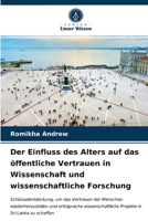 Der Einfluss des Alters auf das öffentliche Vertrauen in Wissenschaft und wissenschaftliche Forschung 6203491934 Book Cover
