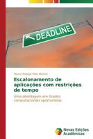 Escalonamento de Aplicacoes Com Restricoes de Tempo 3639613554 Book Cover