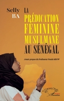 La prédication féminine musulmane au Sénégal (French Edition) 2336549441 Book Cover