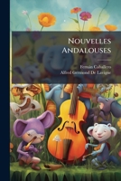 Nouvelles Andalouses: Scnes de Murs Contemporaines 1147890641 Book Cover