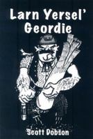 Larn Yersel' Geordie 0946928010 Book Cover