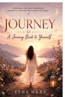 A Journey Back to Yourself B0HFVN4JN8 Book Cover