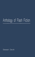 Anthology of Flash Fiction B0HKK94LDL Book Cover