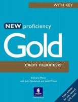 New Proficiency Gold: Exam Maximiser 0582507332 Book Cover