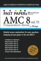 Past Papers Question Bank Amc8 [volume 6]: Amc8 Math Preparation Book 1727633830 Book Cover