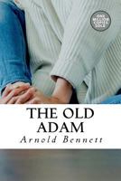 The Old Adam: A Story of Adventure 1515138941 Book Cover