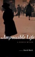 An Impossible Life: A Bobeh Myseh : A Novel 1559212225 Book Cover