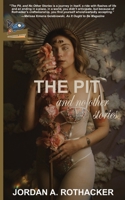 The Pit and No Other Stories 1951393139 Book Cover