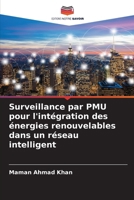 Surveillance par PMU pour l'intégration des énergies renouvelables dans un réseau intelligent (French Edition) 6208526434 Book Cover
