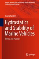 Hydrostatics and Stability of Marine Vehicles: Theory and Practice 9811326819 Book Cover