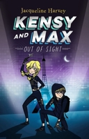 Kensy and Max 4: Out of Sight 1610679954 Book Cover