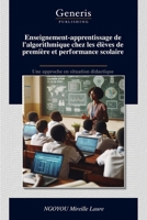 Enseignement-apprentissage de l'algorithmique chez les élèves de première et performance scolaire (French Edition) B0FH45GTXF Book Cover