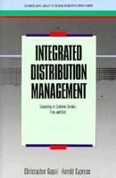 Integrated Distribution Management: Competing on Customer Service, Time and Cost 155623578X Book Cover