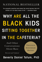 Why Are All The Black Kids Sitting Together in the Cafeteria? 0465083617 Book Cover