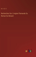 Recherches Sur L'origine Flamande Du Roman Du Renard 1371535183 Book Cover