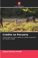 Crédito na Pecuária: Estudo sobre os usos e efeitos do crédito na pecuária em Tanahun, Nepal 6203374776 Book Cover