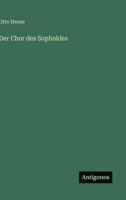 Der Chor des Sophokles (German Edition) 3563171858 Book Cover