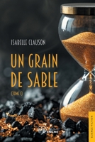 Un grain de sable (tome 1) (French Edition) 2355239088 Book Cover