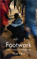 Footwork: Urban Patrol and the Modern City 0745330576 Book Cover