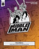 The Middleman Volume 2: The Second Volume Inevitibility 1497442419 Book Cover