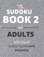 SUDOKU BOOK 2 for ADULTS: 200 HARD PUZZLES B0997XGDJY Book Cover