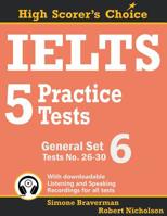 IELTS 5 Practice Tests, General Set 6: Tests No. 26-30 0648000095 Book Cover