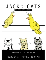 Jack and the Cats: The Treasury Edition 1471774767 Book Cover