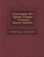 Chroniques Des �glises d'Anjou B0BM8DXXTK Book Cover