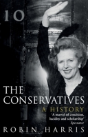 The Conservatives - A History 0593065115 Book Cover