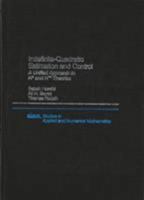 Indefinite-Quadratic Estimation and Control: A Unified Approach to H² and H [Infinity] Theories 0898714117 Book Cover
