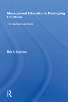 Management Education In Developing Countries: The Brazilian Experience 0367163489 Book Cover