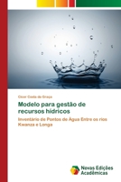 Modelo para gestão de recursos hídricos: Inventário de Pontos de Água Entre os rios Kwanza e Longa 6139801982 Book Cover