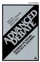 Advanced Debate  : Readings in Theory, Practice, and Teaching 0844252522 Book Cover