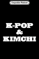 Composition Notebook: K-Pop Made Me Do It - Funny Korean Pop Kpop Music Journal/Notebook Blank Lined Ruled 6x9 100 Pages 1711667757 Book Cover