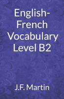 English-French Vocabulary - Level B2 153288298X Book Cover