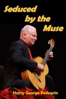 Seduced by the Muse 1312031956 Book Cover