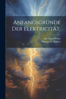 Anfangsgr�nde der Elektricit�t. 102154695X Book Cover