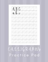 Calligraphy Practice Pad: Modern Calligraphy Practice Sheets - 160 sheet pad 1798616939 Book Cover