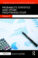 Probability, Statistics and Other Frightening Stuff (Working Guides to Estimating & Forecasting) 1032948531 Book Cover