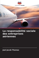 La responsabilité sociale des entreprises aériennes (French Edition) B0FH5TJ4TJ Book Cover
